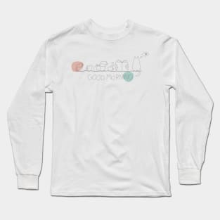 Good morning Long Sleeve T-Shirt